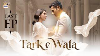 Tark e Wafa Last Episode | 22 Sep 2024 (English Subtitles) ARY Digital Drama