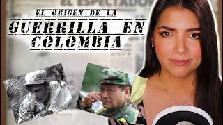 El ORIGEN DE LAS GUERRILLAS en Colombia