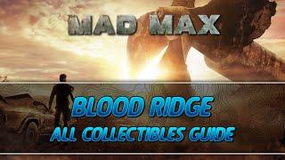 Mad Max | Blood Ridge Camp All Collectibles Guide (Insignia/Scrap/Survey Crew Parts)