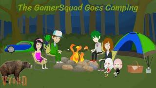 The GamerAnimate Show - Episode 6: The GamerSquad Goes Camping