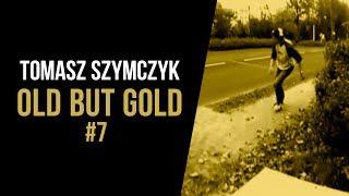 Hedonskate - Old but Gold #7: Tomasz Szymczyk