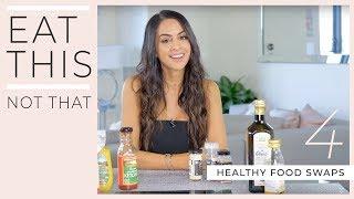 Eat This Not That - Healthy Food Swaps | Dr Mona Vand