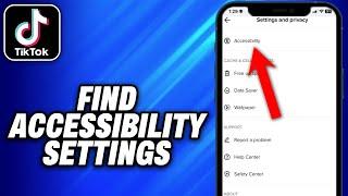 How To Find Accessibility Settings on Tiktok (2024) - Easy Fix