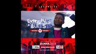 EVERYTHING IS BLESSED (OFFICIAL MUSIC VIDEO) - Joepraize