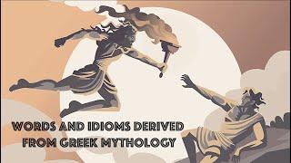 Words And Idioms Derived From Greek Mythology