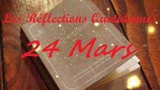 Lecture du 24 Mars - Réflexions Quotidiennes