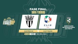 Fase Final Distrital de Sub 16 Feminino | Guifões SC vs Clip Teams