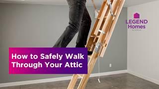 How to Safely Navigate Your Attic | Basic Attic Safety Tip