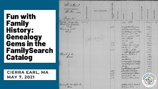 Fun with Family History: Genealogy Gems in the FamilySearch Catalog