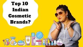 Top 10 Cosmetic Brands in India | Indian Beauty Products | Best makeup brands