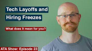 Tech Layoffs and Hiring Freezes | The Great Resignation | Alex The Analyst Show | Episode 23