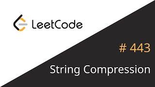 LeetCode 443 | String Compression | JavaScript | Live Coding