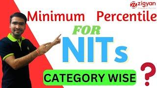 NIT Cutoff Percentile? Minimum Percentile for NIT , IIIT, CFTIS In JEE main Jan Attempt?
