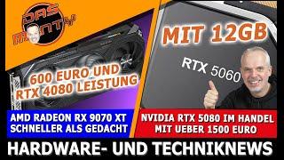 AMD RX 9070 XT - 600 Euro für RTX 4080S-Power | Nvidia RTX 5060 mit 12GB | RTX 5080 Preise | News