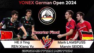 HE Ji Ting /REN Xiang Yu vs Mark LAMSFUSS /Marvin SEIDEL | German Open 2024 Badminton | QF