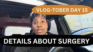 VLOGTOBER DAY 15 | ALL THE DETAILS ABOUT MY SURGERY & DIAGNOSIS | VSG CONVERSION TO BYPASS