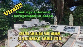 MAKAM KELUARGA BERBEDA AGAMA DI TAPANULI UTARA‼️SIMBOL KERUKUNAN SUKU BATAK