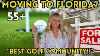 Moving to Florida? Uncover the Best Golf Community for 55+!