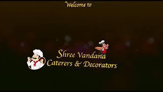 Shree Vandana Caterers & Decorators