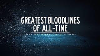 NHL Network Countdown: Greatest Bloodlines