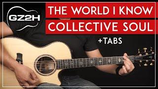 The World I Know Guitar Tutorial Collective Soul Guitar Lesson |Chords + Lead Guitar|