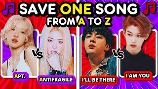  Save ONE Drop ONE KPOP Songs: From A to Z [Part 3]  | KPOP QUIZ 
