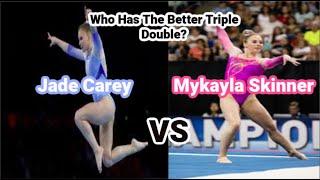 WHO HAS THE BETTER TRIPLE DOUBLE? Jade Carey VS Mykayla Skinner