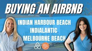 Buying an AIRBNB in Indian Harbour Beach, Indialantic & Melbourne Beach