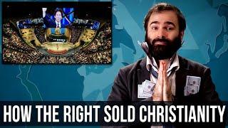 How The Right Sold Christianity - SOME MORE NEWS