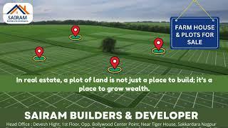 PLOT & FARM HOUSE FOR SALE - SAIRAM BUILDERS & DEVELOPERS NAGPUR - BOOK NOW !!