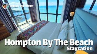 Hompton By The Beach Penang Staycation #penanghotels #staycation #visitpenang