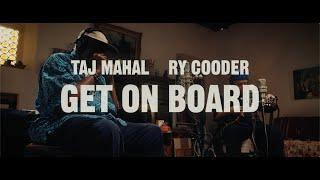 Taj Mahal & Ry Cooder - The Making of 'GET ON BOARD'