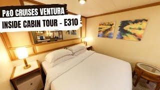 P&O Cruises VENTURA Inside CABIN Tour - E310 - September 2023