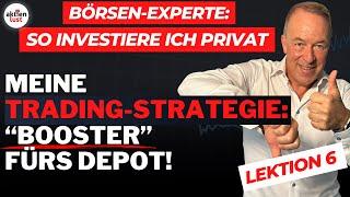 Booster für Dein Depot: Die richtige Trading-Strategie | Lektion 6 - aktienlust