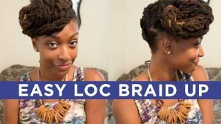 Easy Loc hairstyle tutorial: Braid Up