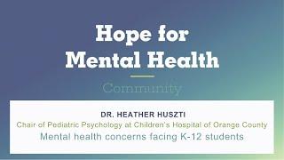 Mental health concerns facing K-12 students | Hope for Mental Health Community