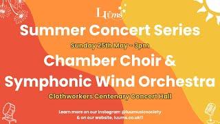 LUUMS Summer Concert Series - Chamber Choir and Symphonic Wind Orchestra