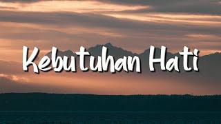 Kaleb J - Kebutuhan Hati (Lirik) - Mix Playlist