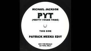 Michael Jackson - PYT (Patrick Meeks Edit) [White Label]