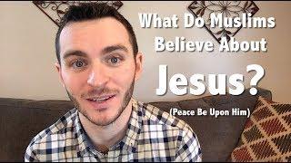 What Do Muslims Believe About Jesus (pbuh)?