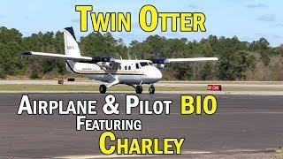 Twin Otter DHC-6 Airplane and Pilot Biography