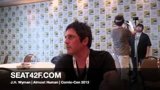 J.H. Wyman Almost Human Interview Comic Con