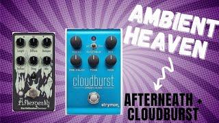 EQD Afterneath + Strymon Cloudburst Best Ambient Sound (Best Reverb Pedal 2024)