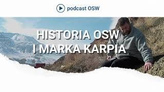 Historia Ośrodka Studiów Wschodnich i Marka Karpia