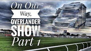 Overlander Show Part 1