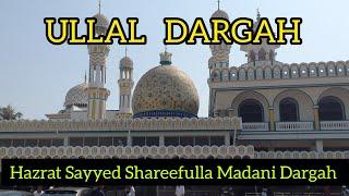 Mangalore Ullal Dargah /Hazrat Sayyed Madani Dargah