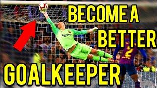 How To Be A Better Goalkeeper - Tips & Tutorials - Goalkeeping Tutorial