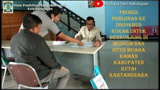 Part 2 Lawatan Cagar Budaya & Permuseuman KUKAR oleh Dinas Pendidikan dan Kebudayaan Balikpapan