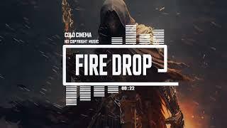 Cinematic Aggressive Epic Dark Military Teaser by Cold Cinema [No Copyright Music] / Fire Drop