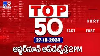 Top 50 | Afternoon Updates | 27 October 2024 - TV9